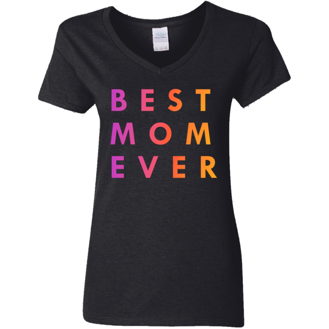 "Best. Mom. Ever." Womens V-neck T-shirt | BetterSaid.co