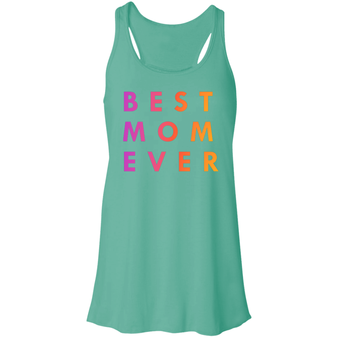 "Best. Mom. Ever." Flowy Racerback Tank