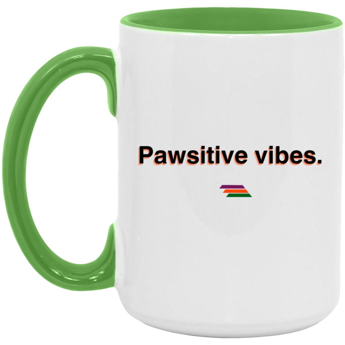 "Pawsitive vibes." Coffee Cups | BetterSaid.co