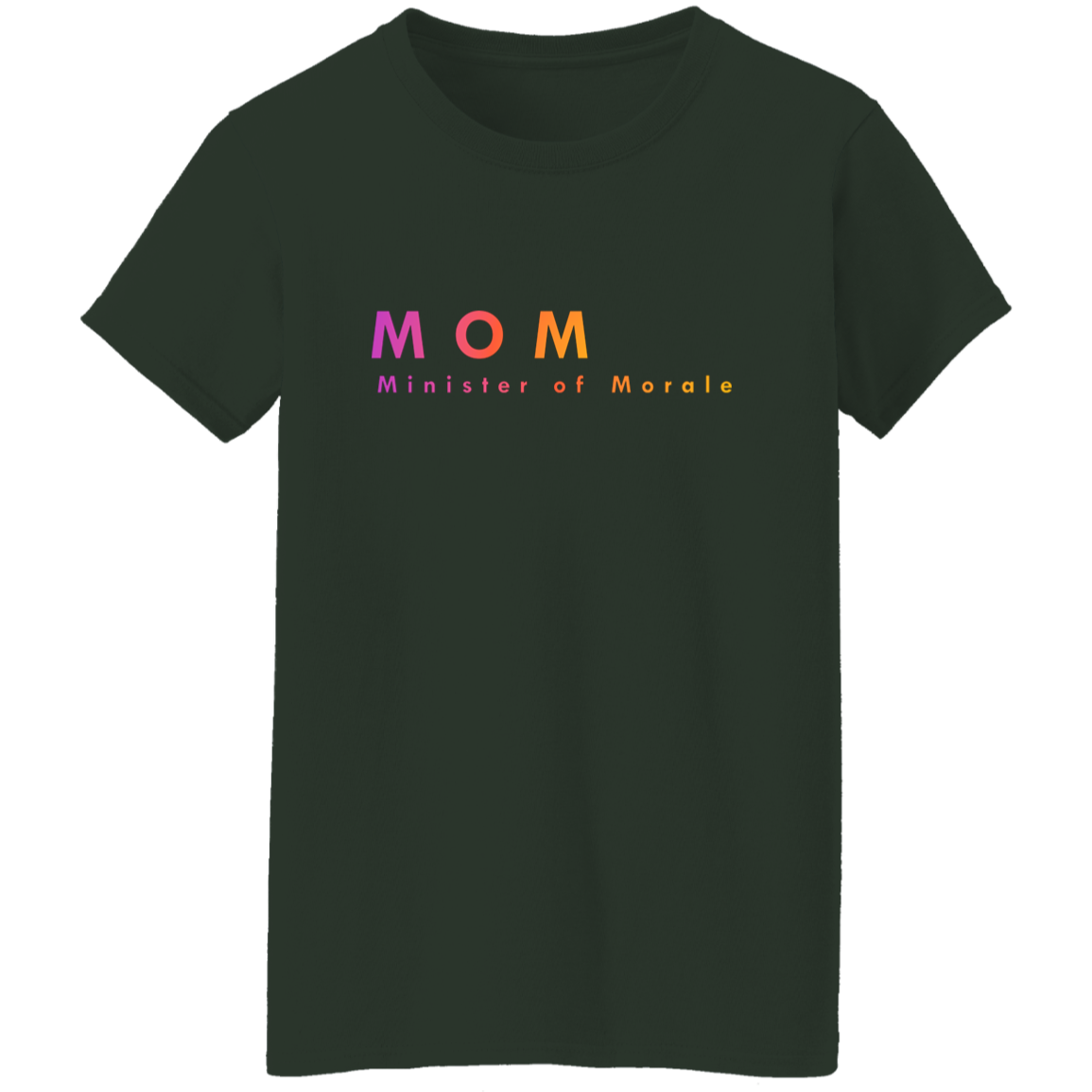 "Mom. Minister of Morale." Womens T-shirt | BetterSaid.co