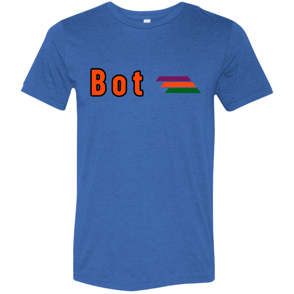 "Bot" Tri-blend T-shirt | BetterSaid.co