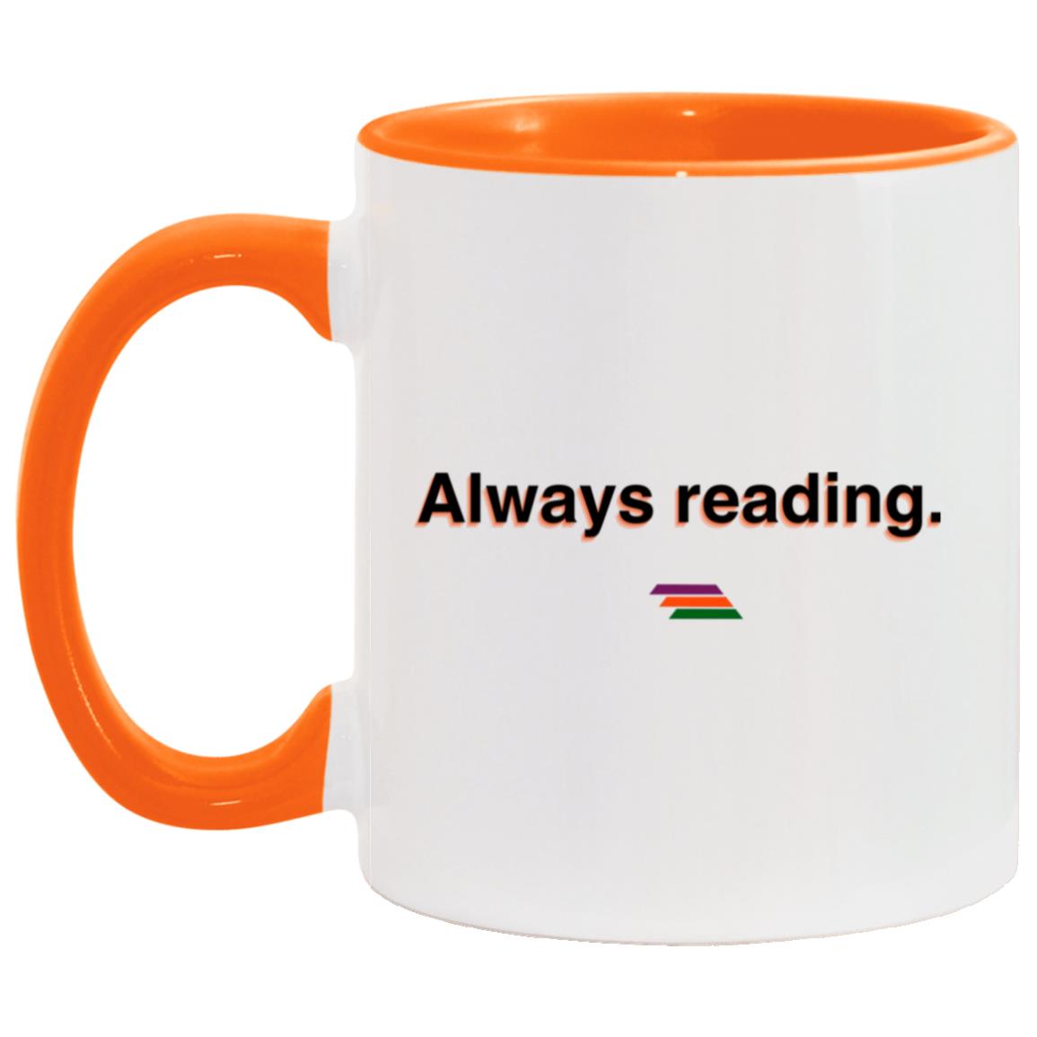 "Always reading." Coffee Cups | BetterSaid.co