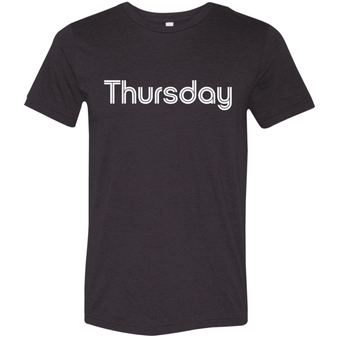 "My Thursday shirt" Tri-blend T-shirt | BetterSaid.co