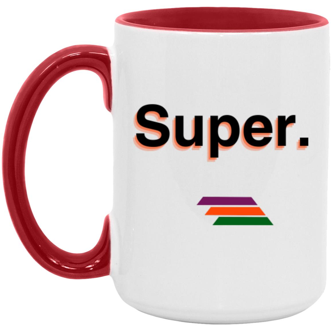 "Super." Coffee Cups | BetterSaid.co