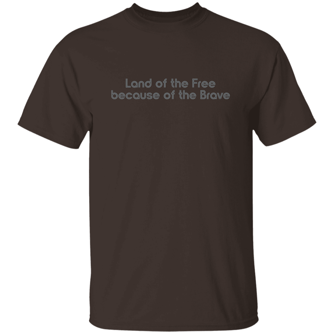 "Land of the Free Because of the Brave" Mens T-shirt | BetterSaid.co