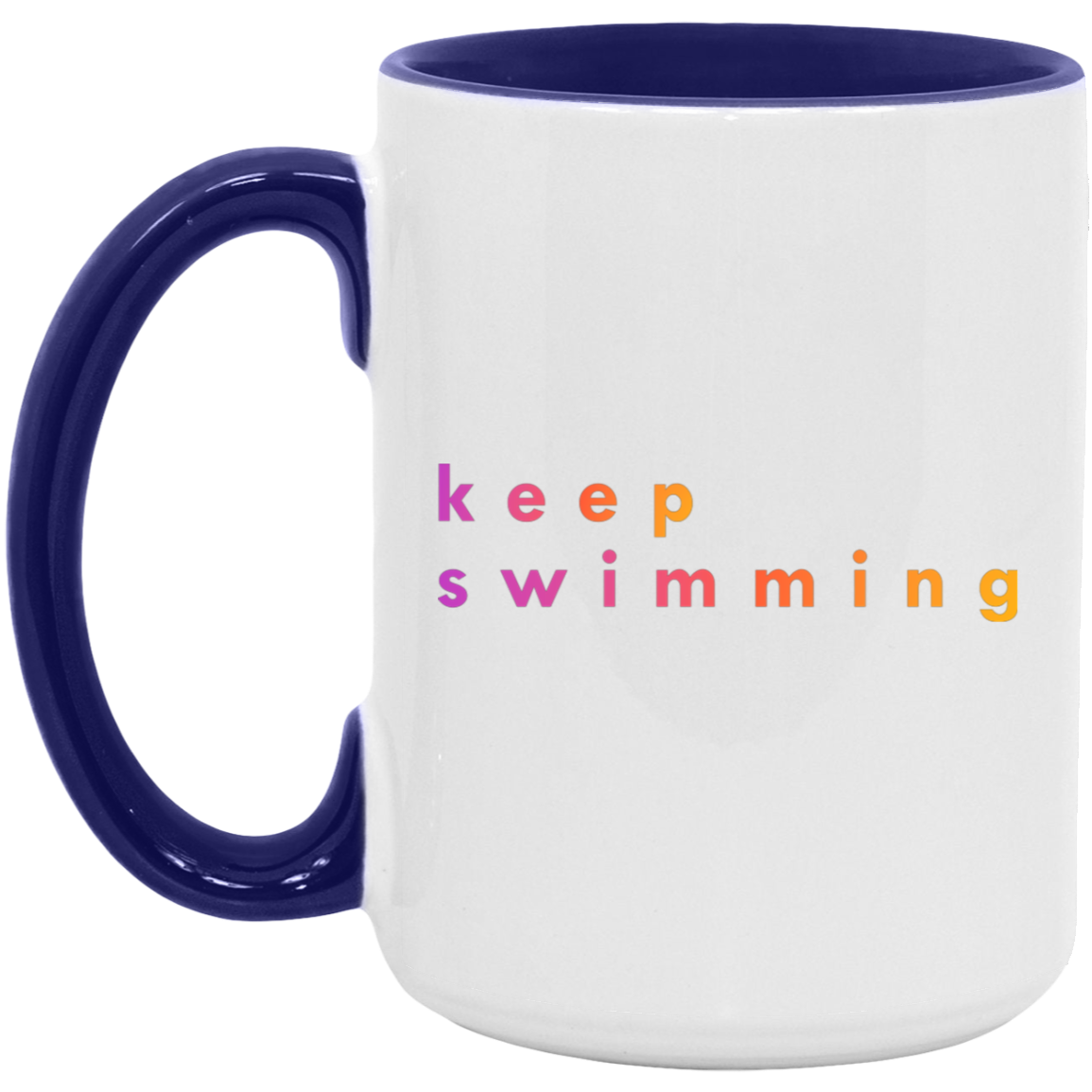 "Keep Swimming" Coffee Cups