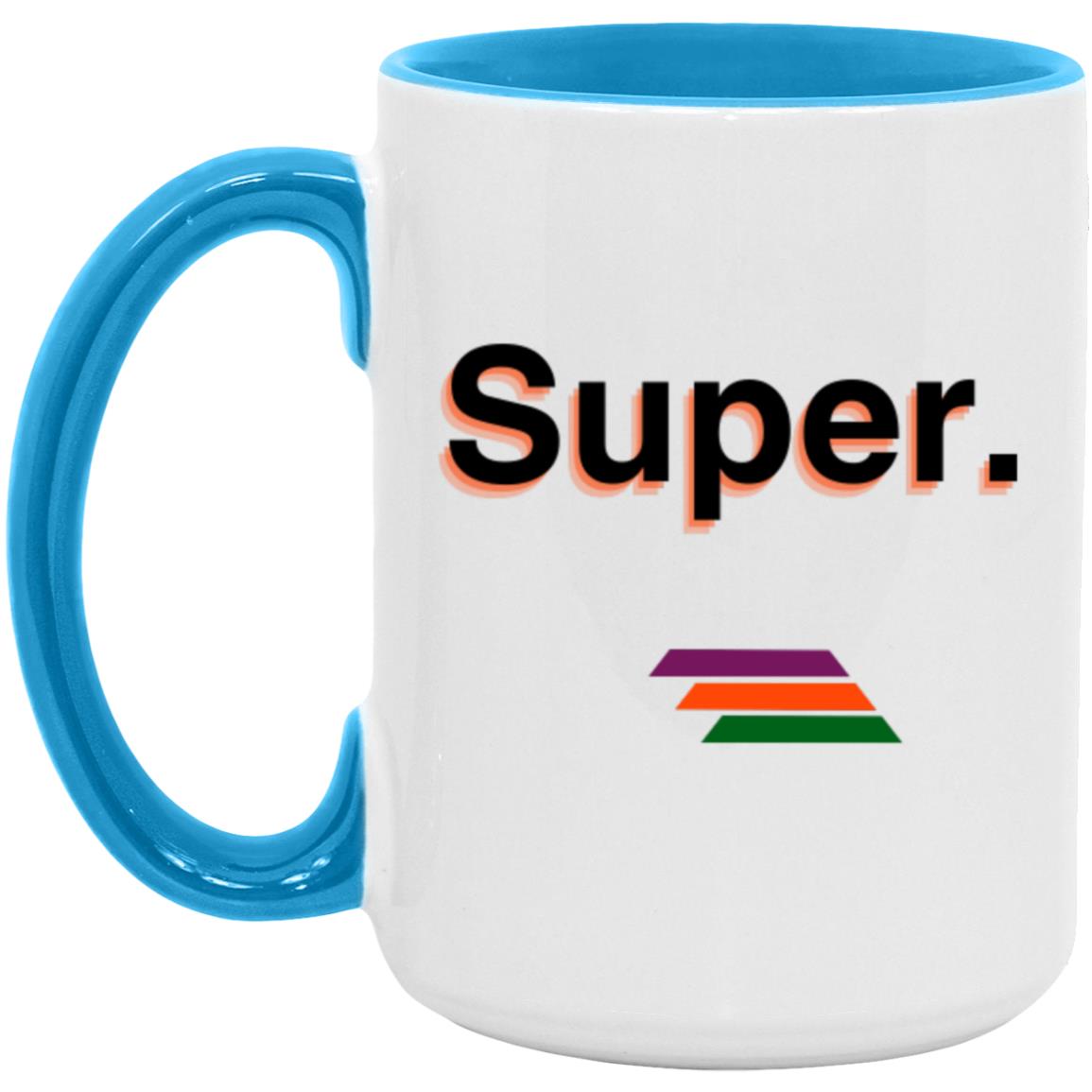 "Super." Coffee Cups | BetterSaid.co