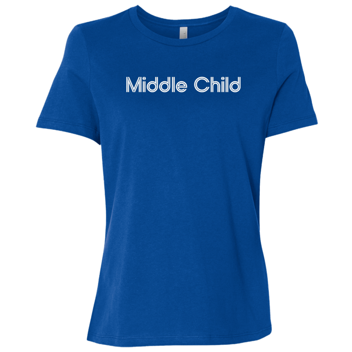 "Middle Child" Womens Relaxed T-shirt | BetterSaid.co