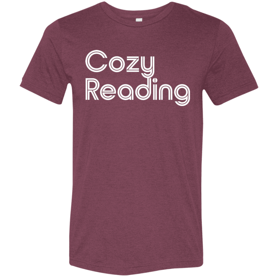 "Cozy Reading" Tri-blend T-shirt (white font) | BetterSaid.co