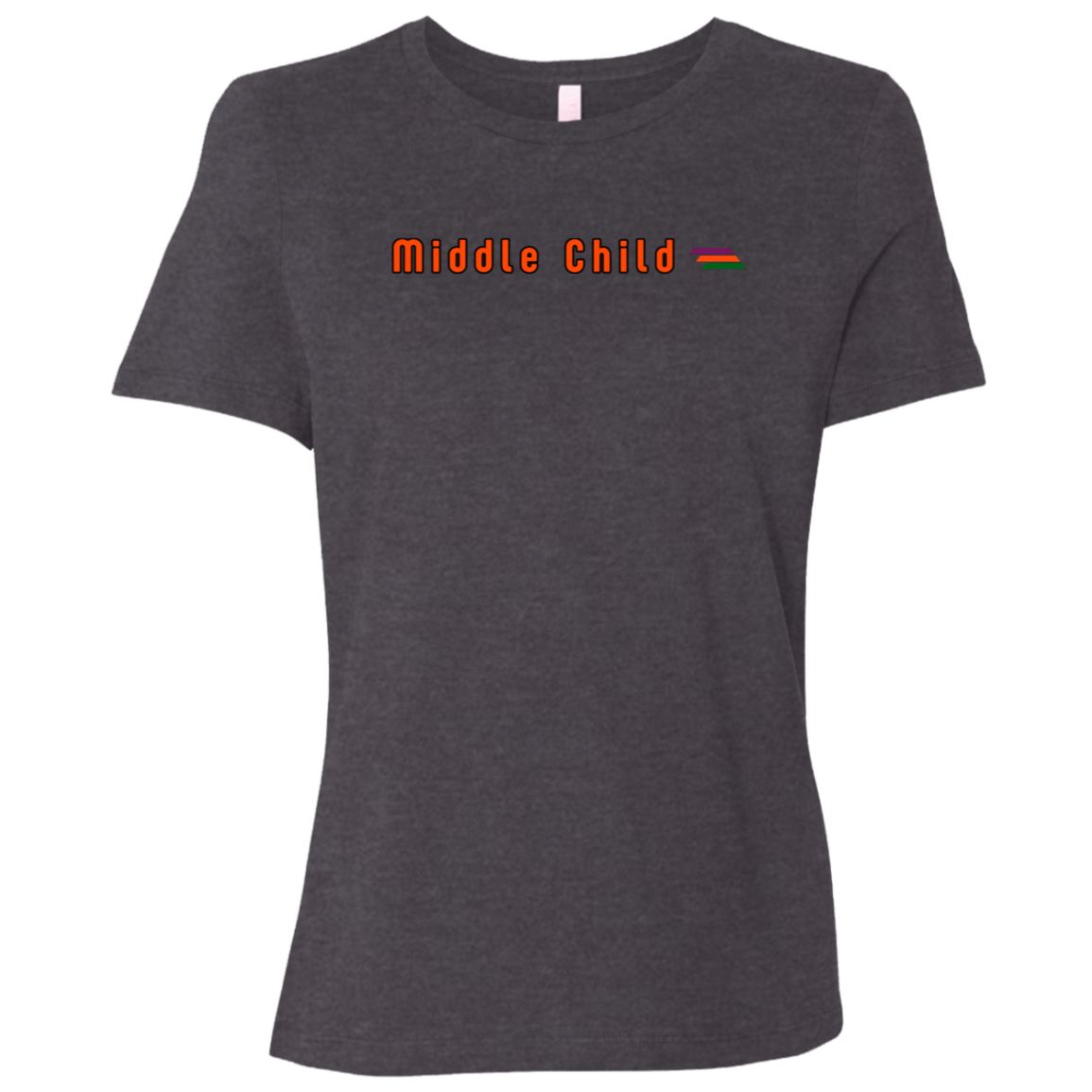 "Middle Child" Womens Relaxed T-shirt | BetterSaid.co