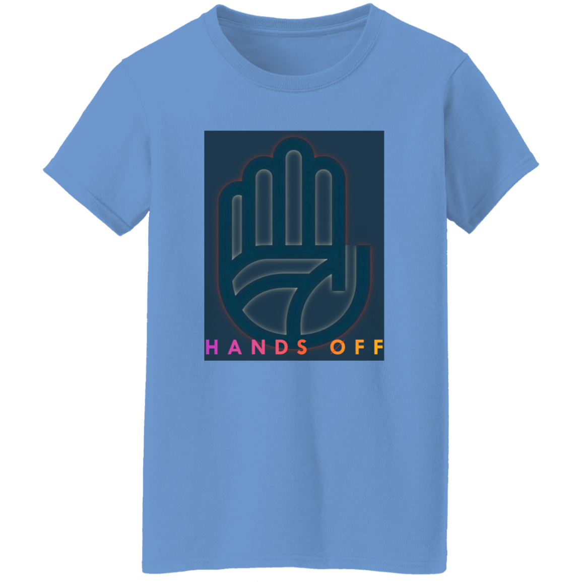 "Hands Off" Womens T-shirt | BetterSaid.co