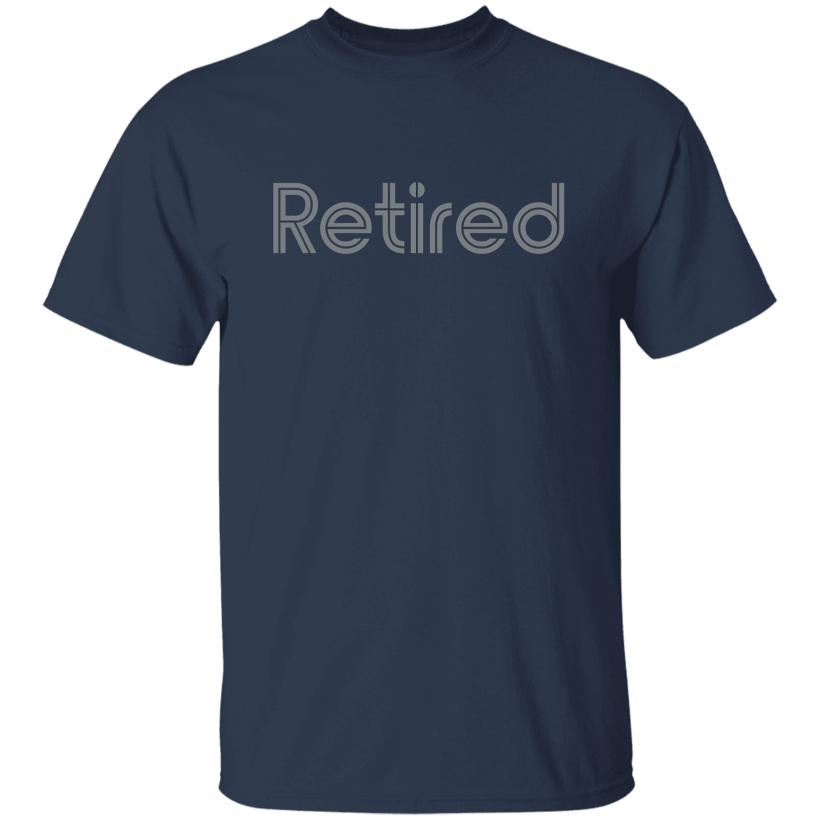 "Retired" Mens T-shirt | BetterSaid.co