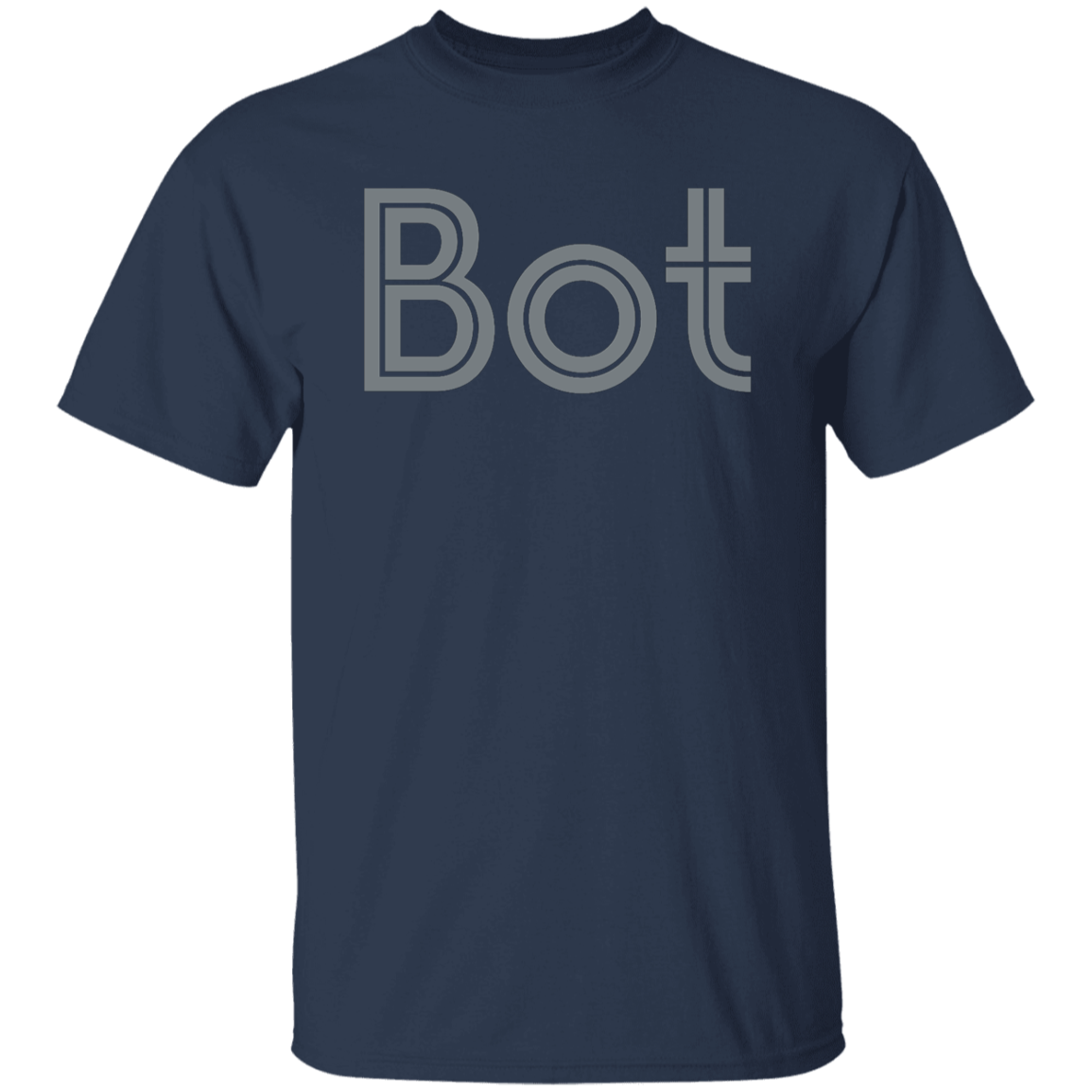 "Bot" Mens T-shirt | BetterSaid.co