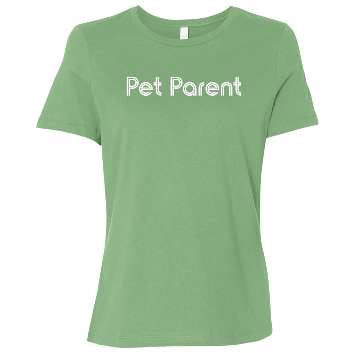 "Pet parent." Womens Relaxed T-shirt | BetterSaid.co