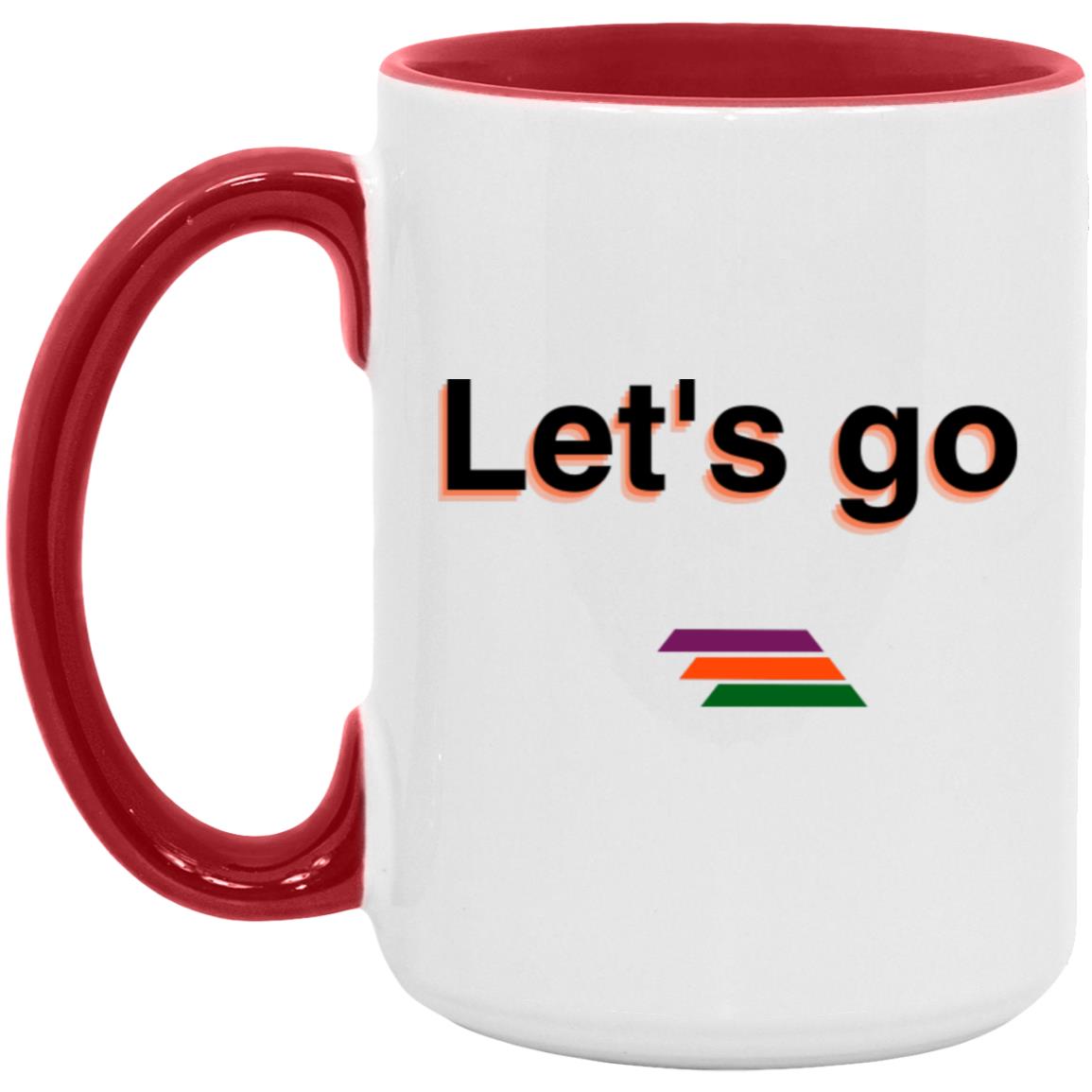 "Let's go" Coffee Cups | BetterSaid.co