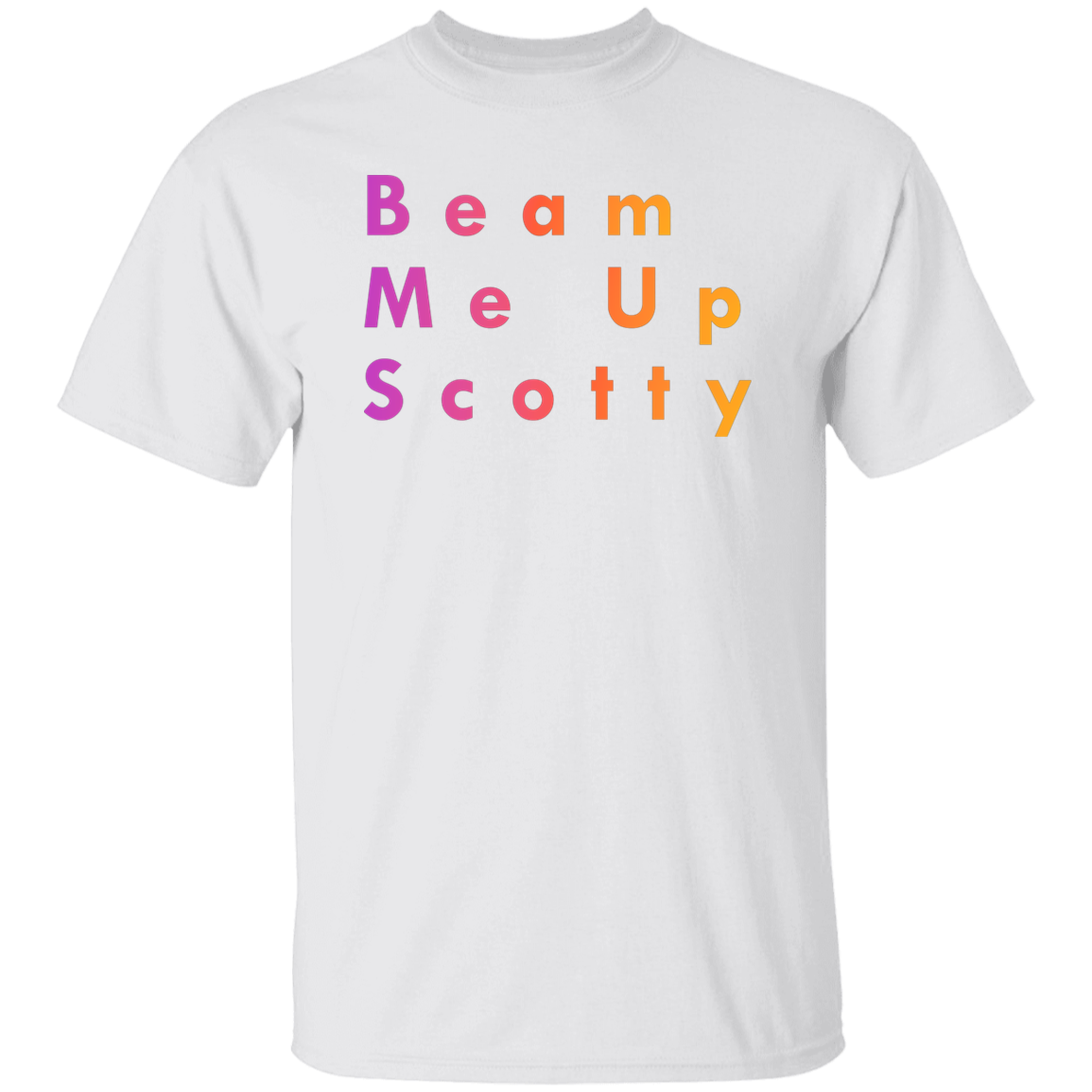 "Beam Me Up Scotty" Mens T-shirt | BetterSaid.co