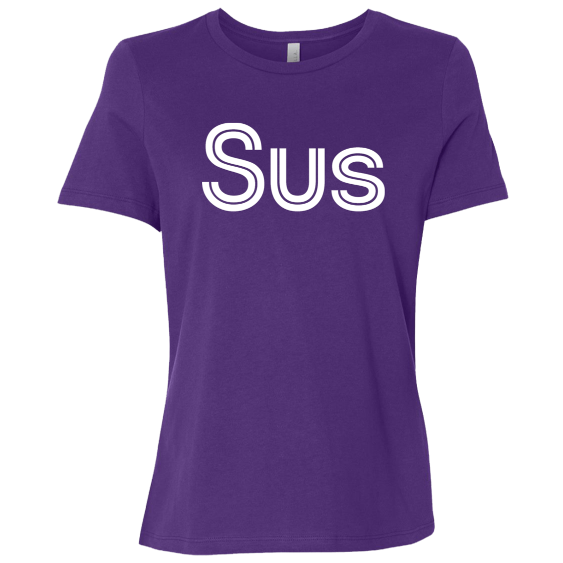 "Sus" Womens Relaxed T-shirt | BetterSaid.co