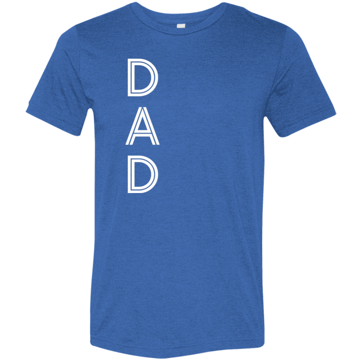 "Dad" Tri-blend T-shirt | BetterSaid.co