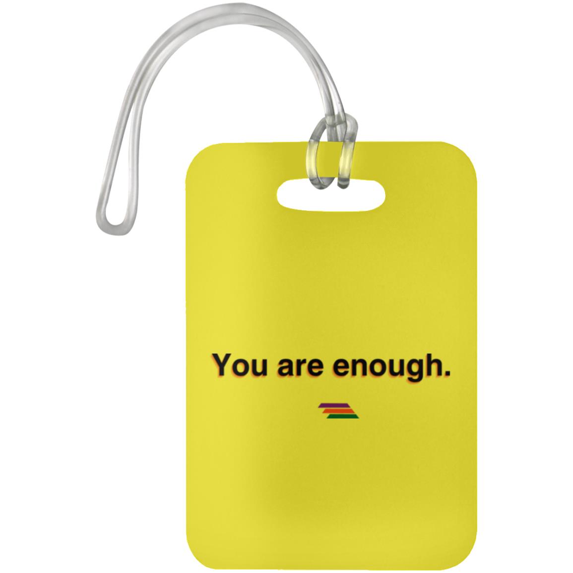 "You are enough." Luggage Bag Tag | BetterSaid.co