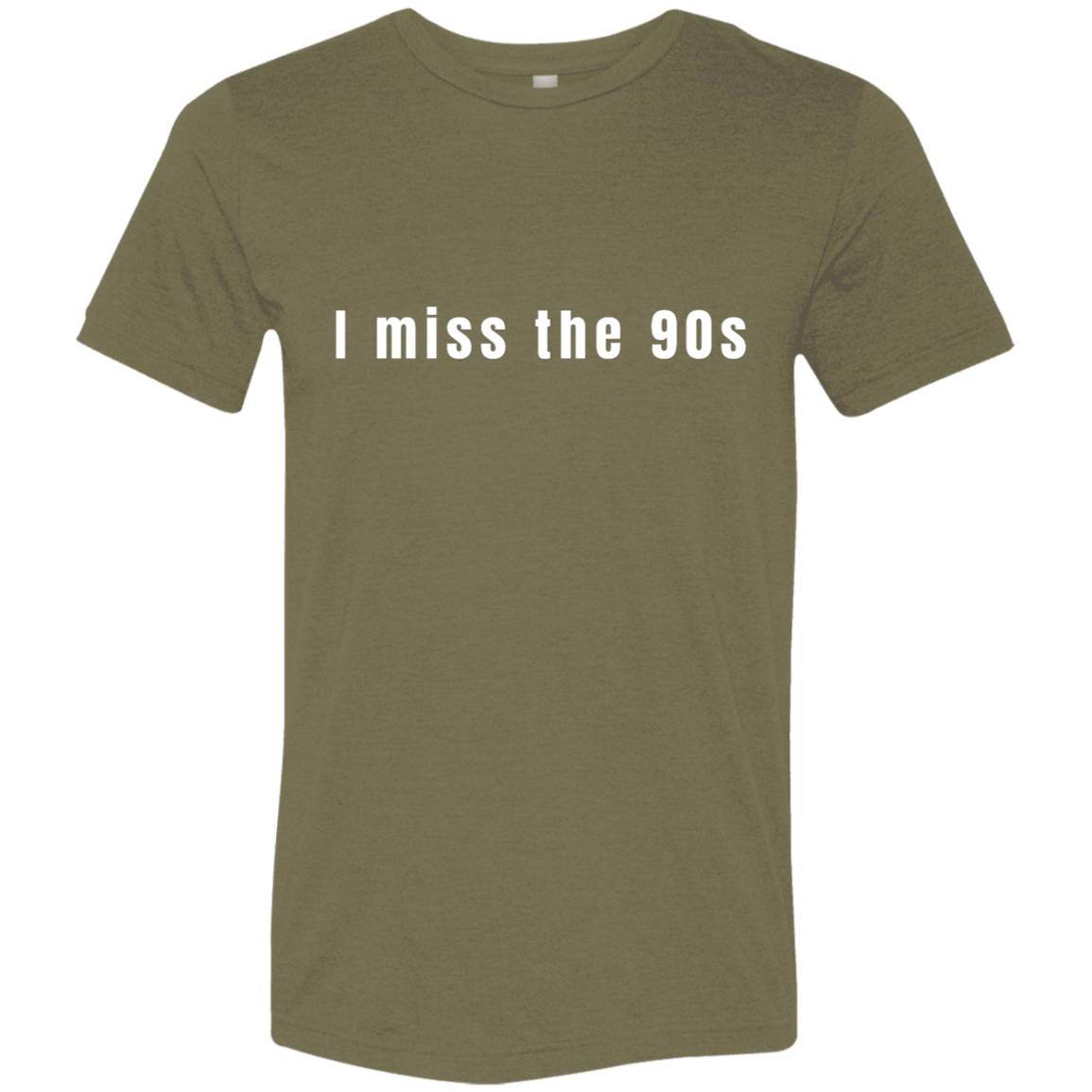 "I miss the 90s" Tri-blend T-shirt | BetterSaid.co