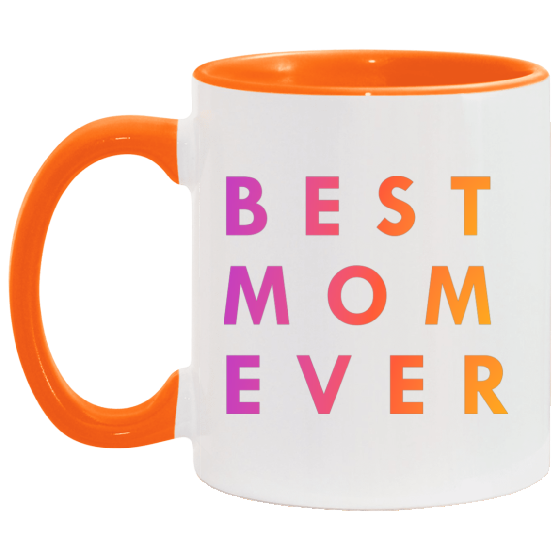 "Best. Mom. Ever." Coffee Cups
