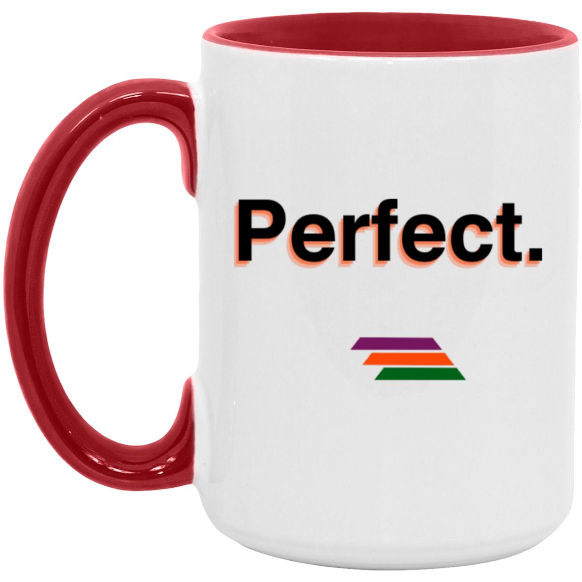 "Perfect." Coffee Cups | BetterSaid.co