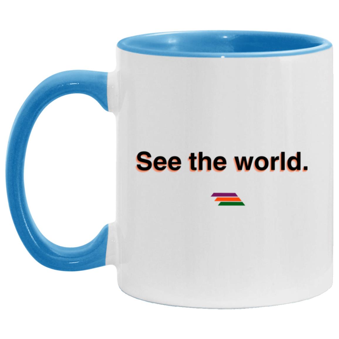 "See the world." Coffee Cups | BetterSaid.co