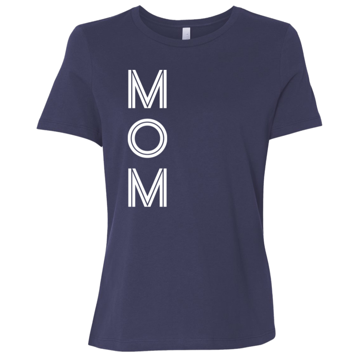 "Mom" Womens Relaxed T-shirt | BetterSaid.co