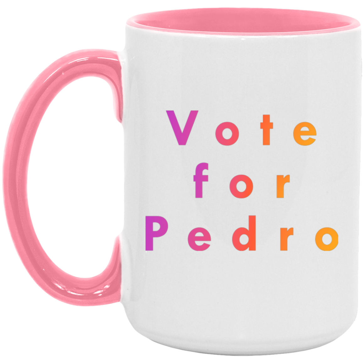 "Vote for Pedro" Coffee Cups