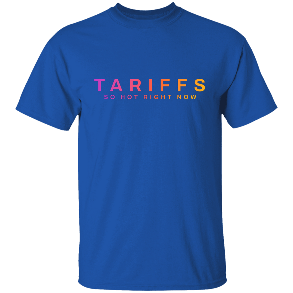 "Tariffs. So hot right now." Kids Cotton T-shirt | BetterSaid.co