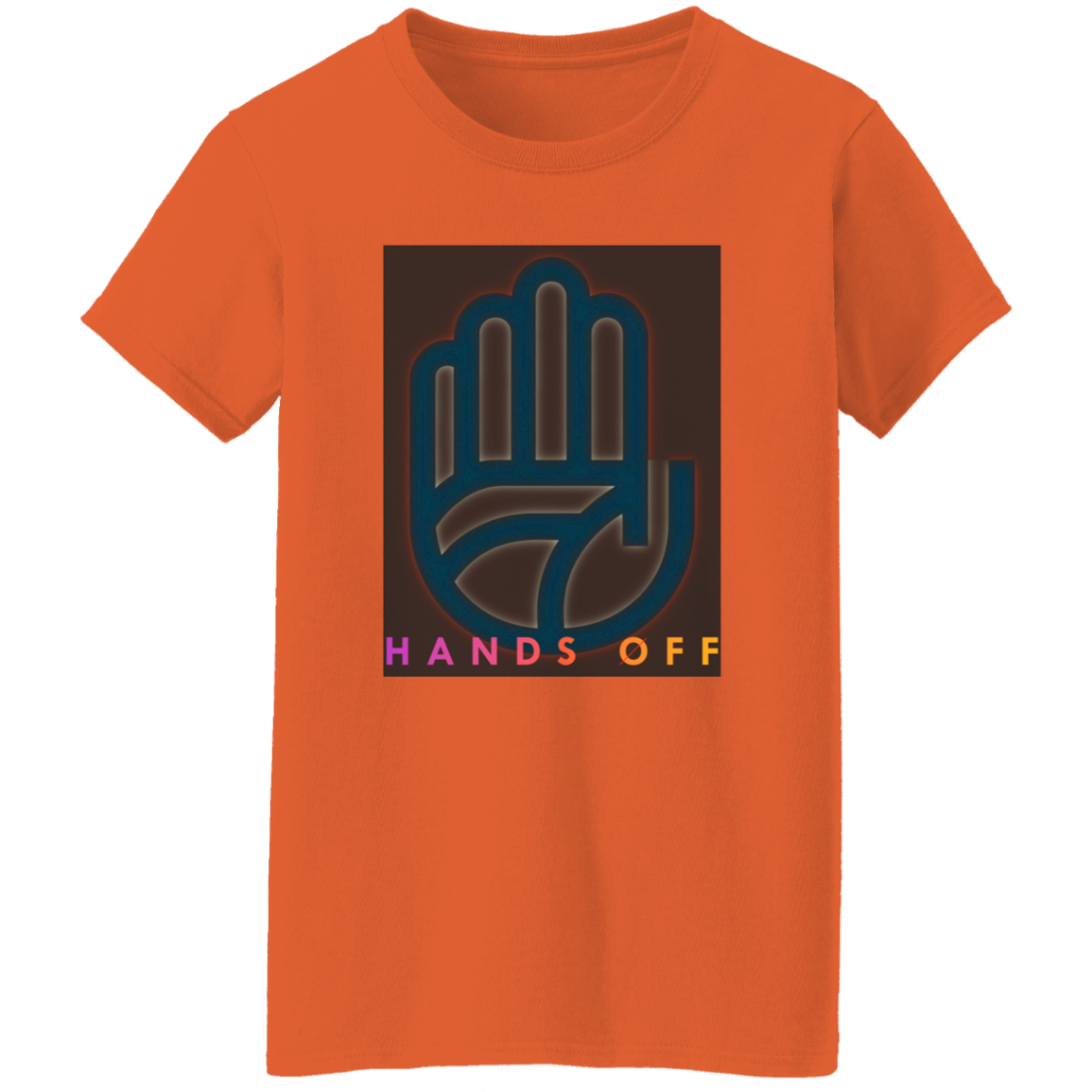 "Hands Off" Womens T-shirt | BetterSaid.co