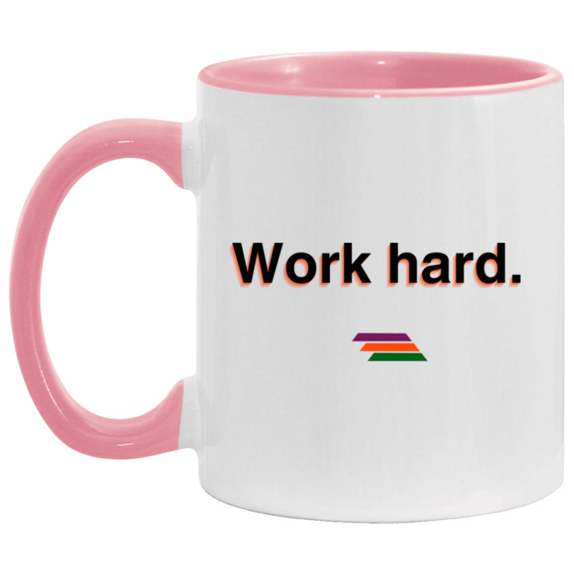 "Work hard." Coffee Cups | BetterSaid.co
