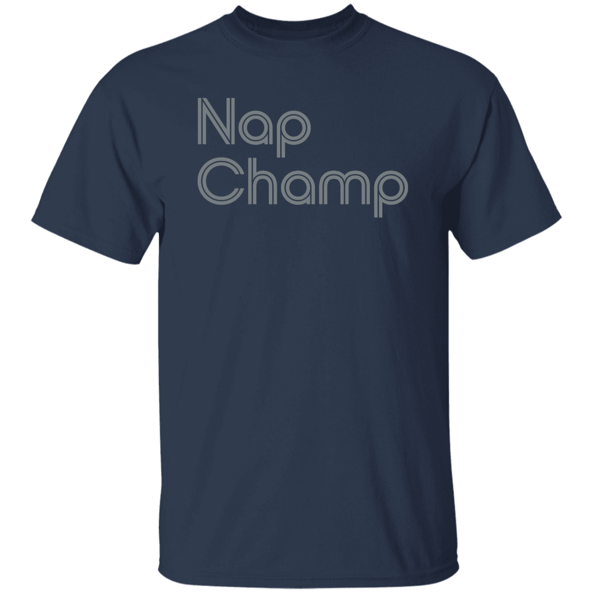 "Nap Champ" Mens T-shirt | BetterSaid.co