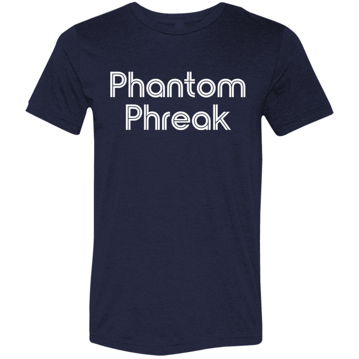"Phantom Phreak" Tri-blend T-shirt | BetterSaid.co