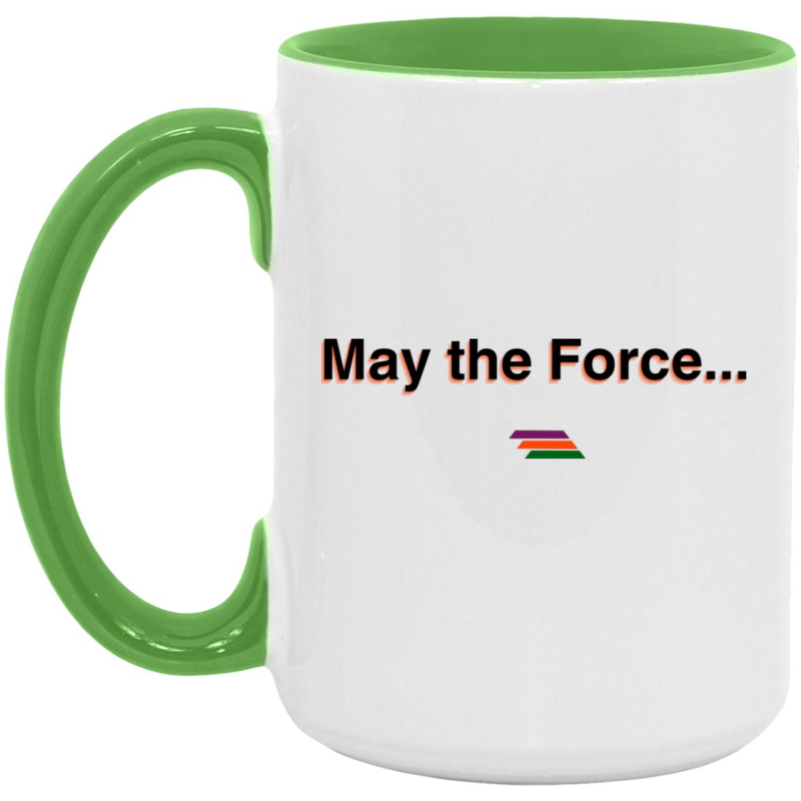 "May the Force" Coffee Cups | BetterSaid.co