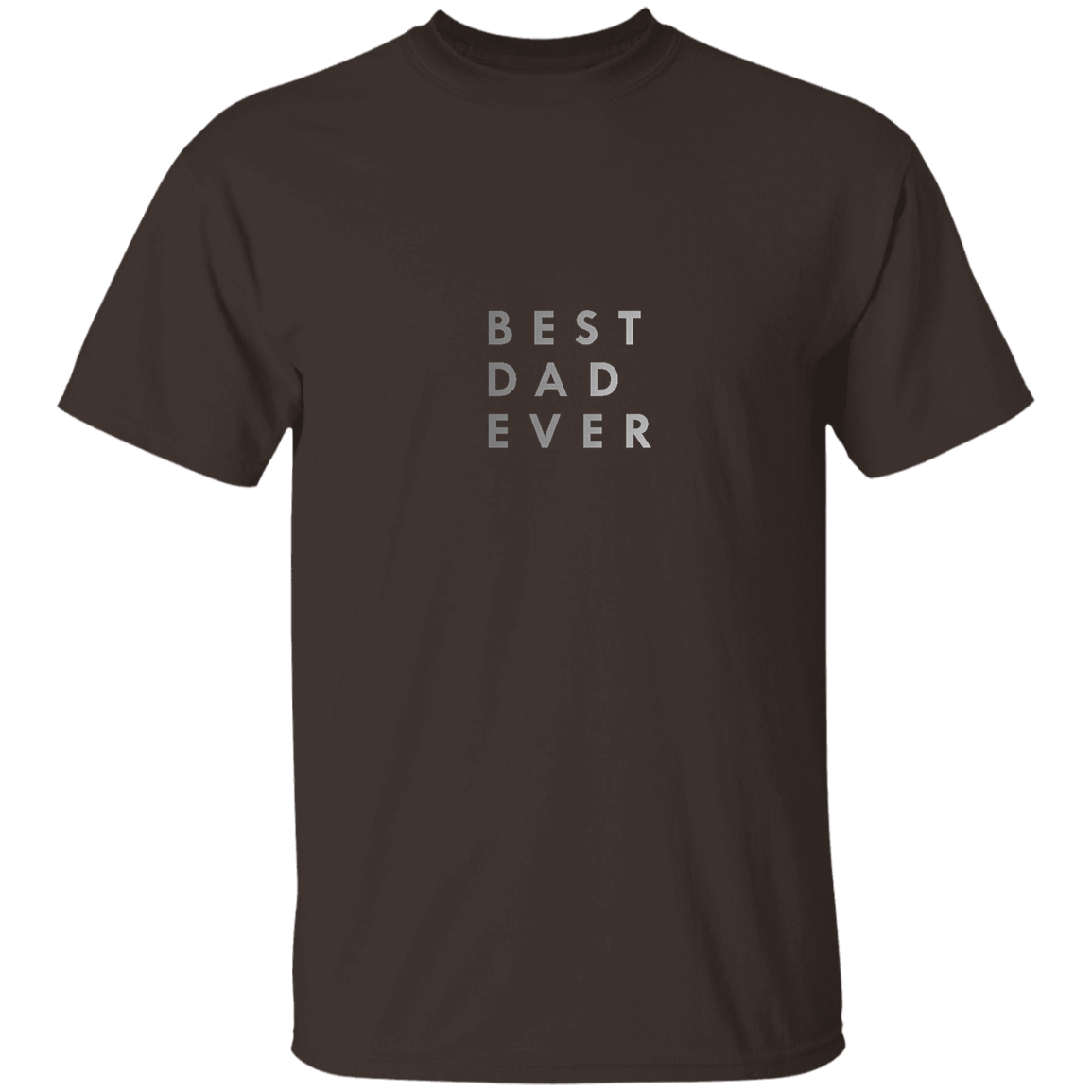 "Best. Dad. Ever." Mens T-shirt | BetterSaid.co