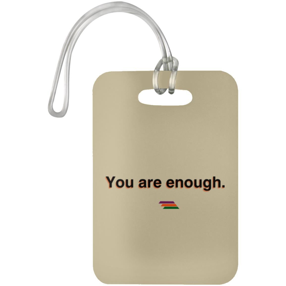 "You are enough." Luggage Bag Tag | BetterSaid.co