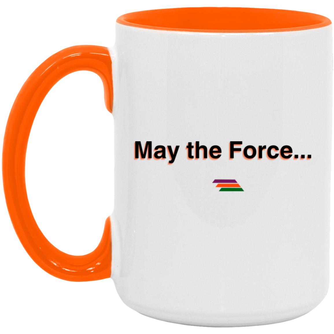 "May the Force" Coffee Cups | BetterSaid.co