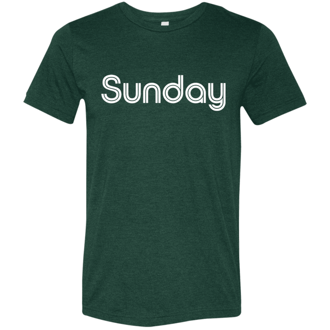 "My Sunday shirt" Tri-blend T-shirt | BetterSaid.co