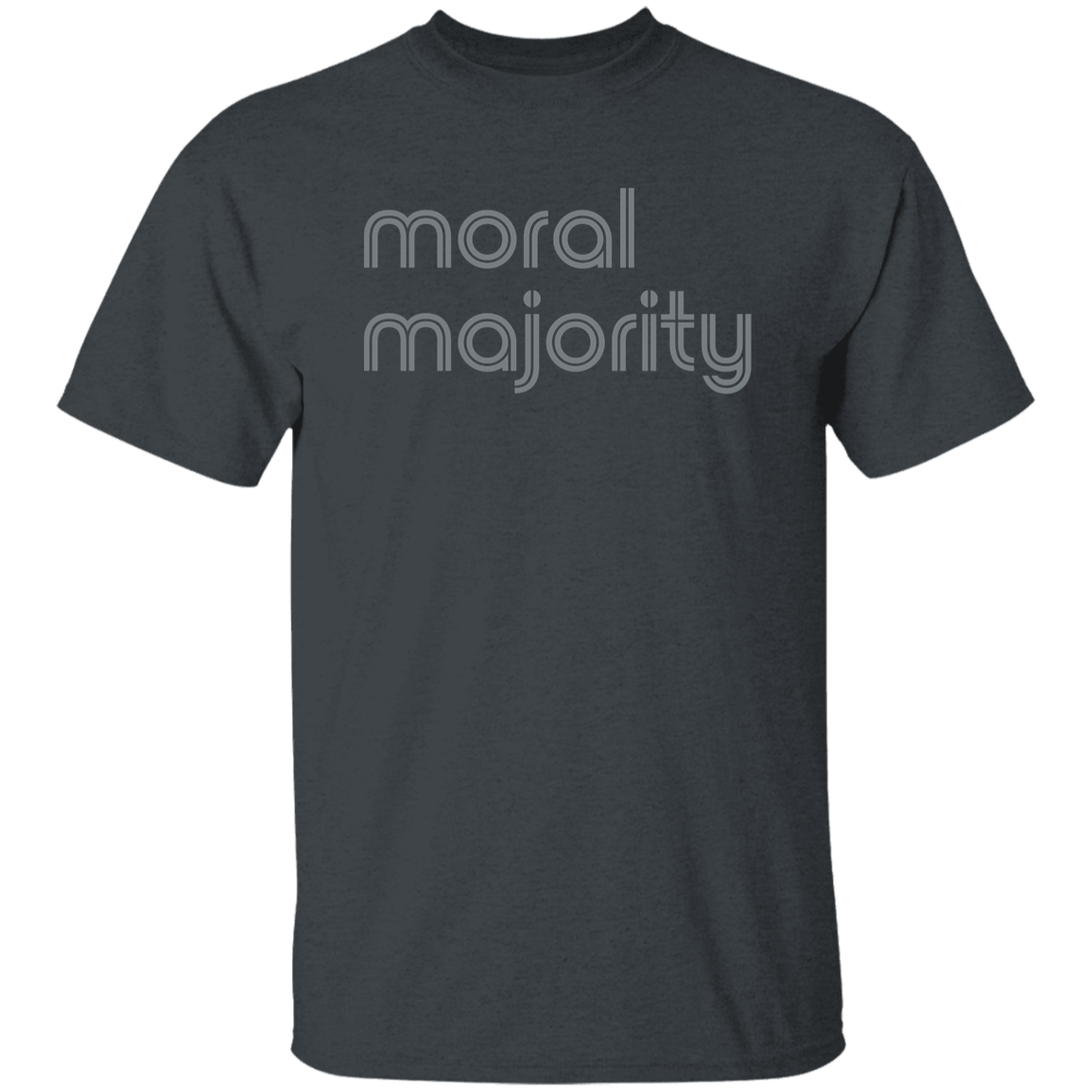 "Moral majority." Mens T-shirt | BetterSaid.co
