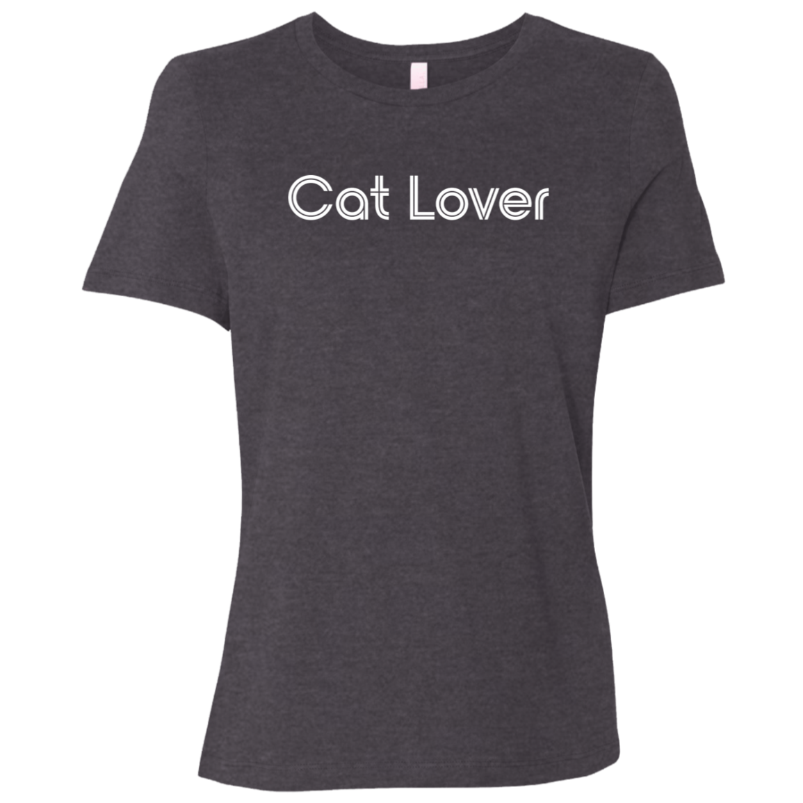 "Cat lover." Womens Relaxed T-shirt | BetterSaid.co