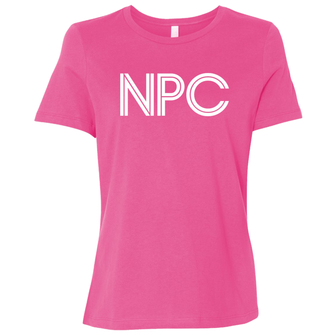 "NPC" Womens Relaxed T-shirt | BetterSaid.co