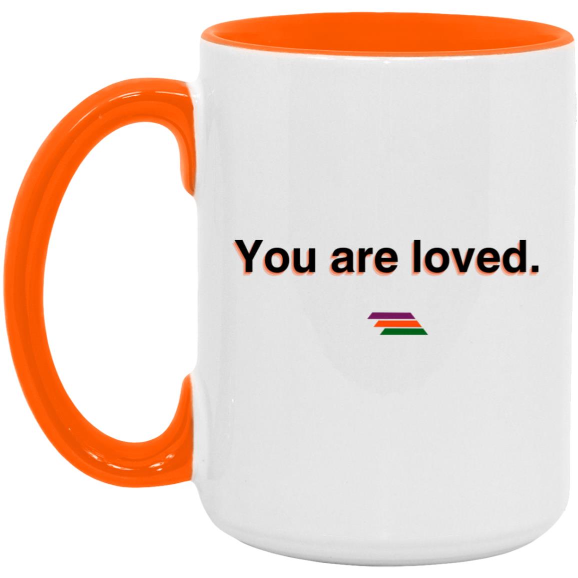 "You are loved." Coffee Cups | BetterSaid.co