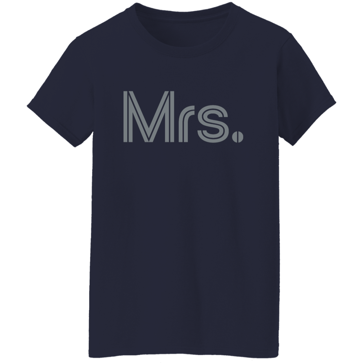 "Mrs." Womens T-shirt | BetterSaid.co