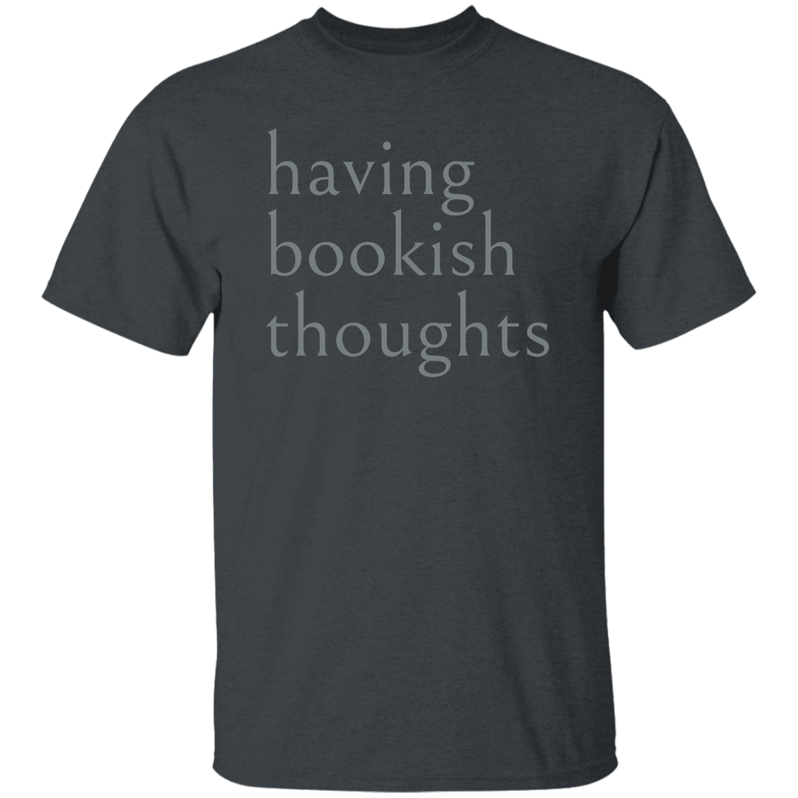 "Bookish Thoughts" Mens T-shirt | BetterSaid.co