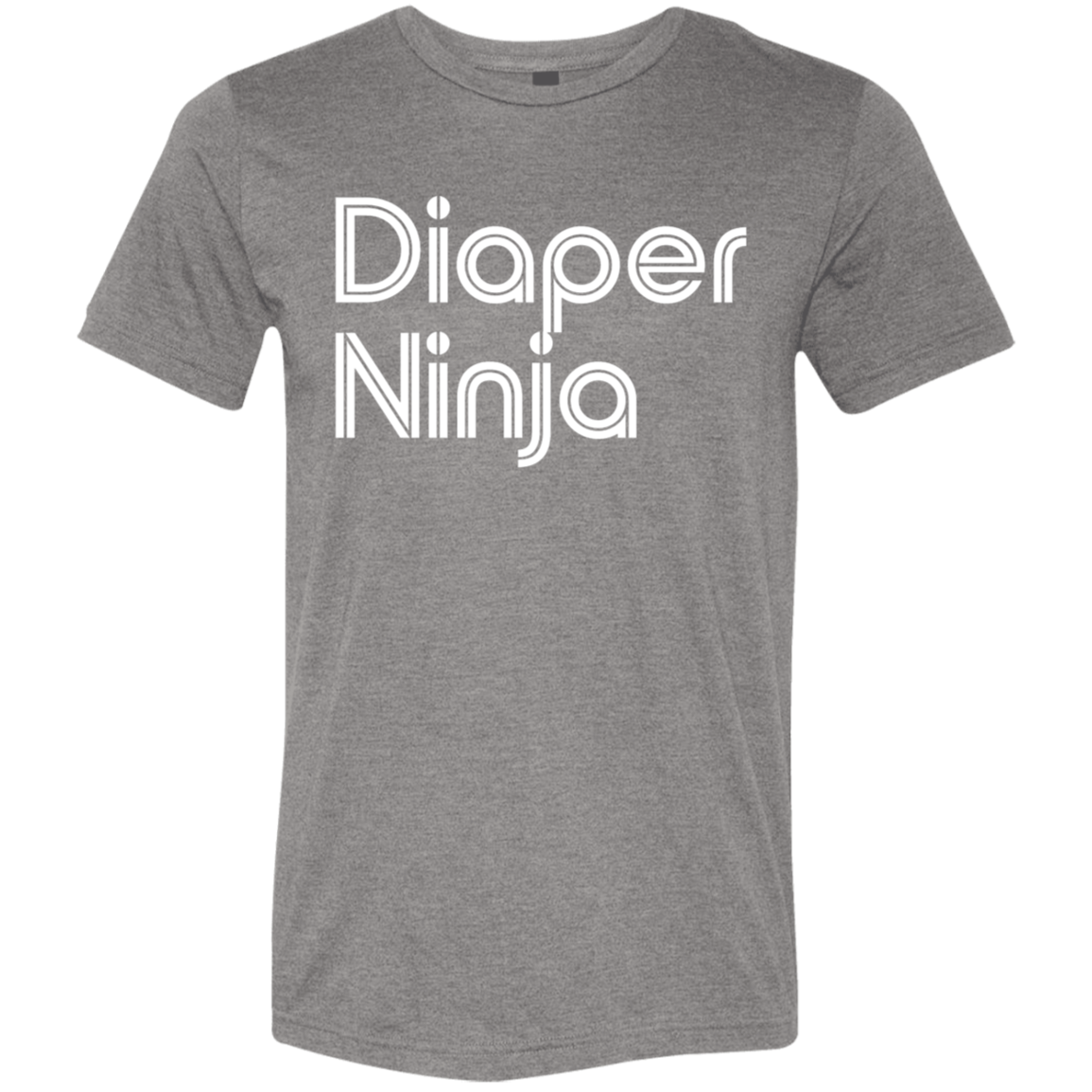 "Diaper Ninja" Tri-blend T-shirt | BetterSaid.co