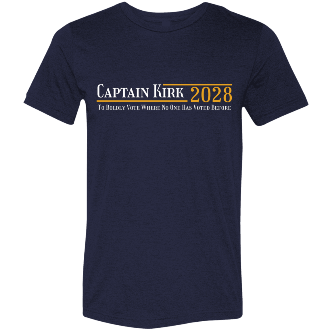 "Captain Kirk 2028" Tri-blend T-shirt | BetterSaid.co