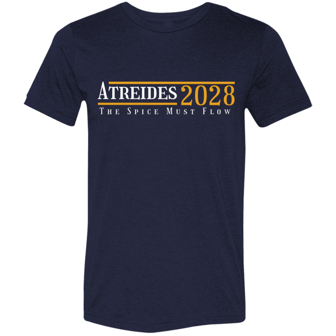 "Atreides 2028" Tri-blend T-shirt | BetterSaid.co