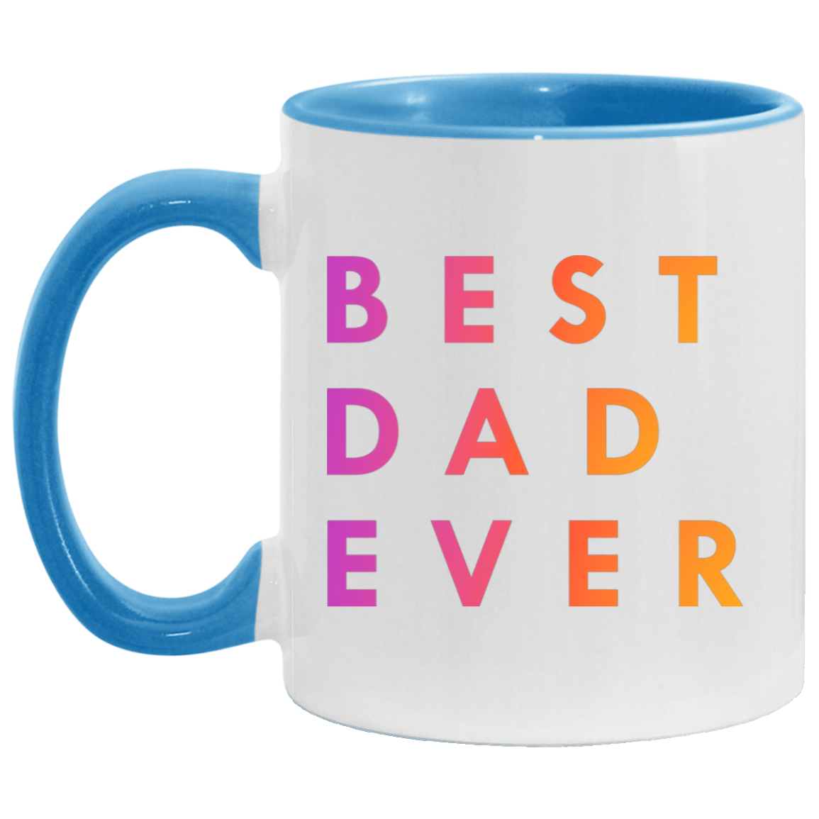 "Best. Dad. Ever." Coffee Cups