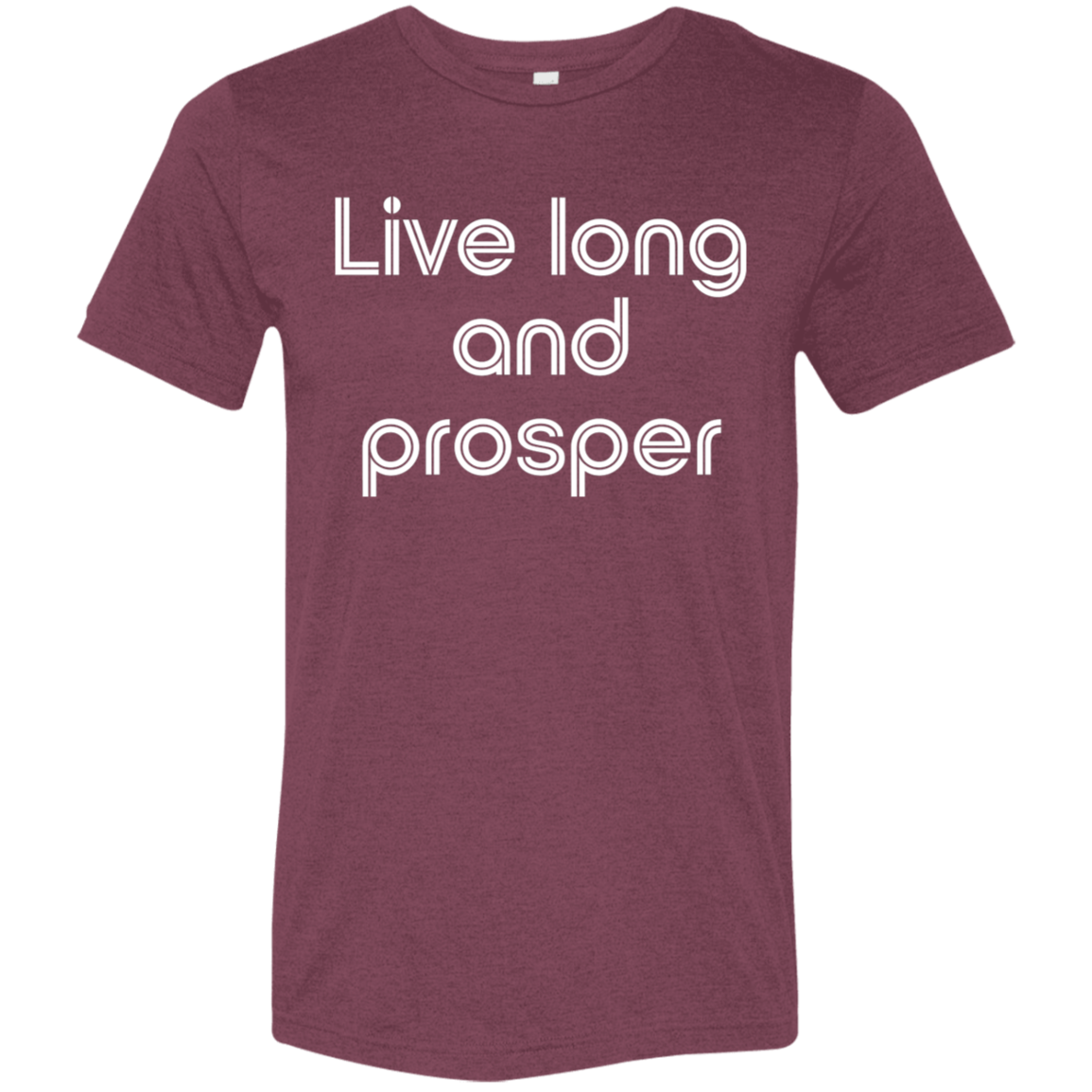 "Live long and prosper" Tri-blend T-shirt | BetterSaid.co